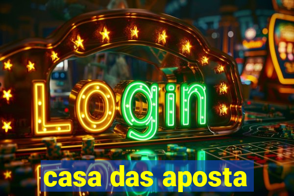 casa das aposta